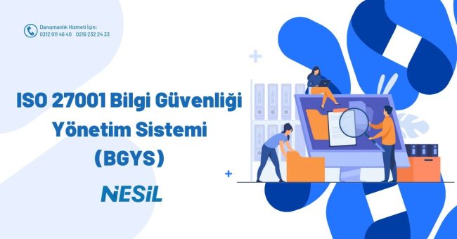 ISO 27001 Bilgi Güvenliği Yönetim Sistemi (BGYS)