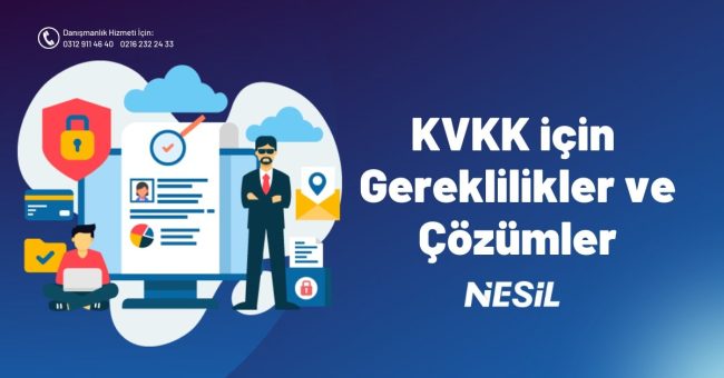 KVKK için Gereklilikler ve Çözümler