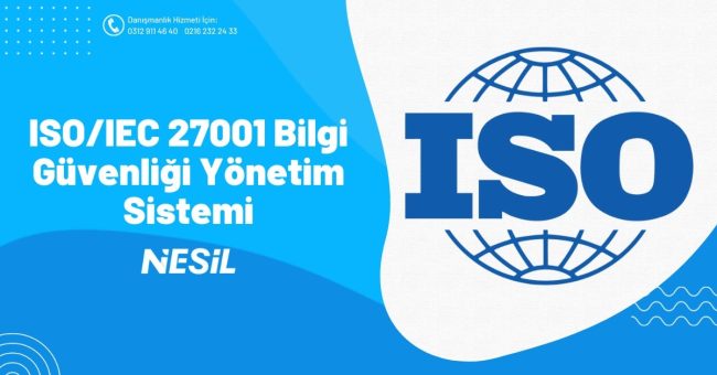 ISO / IEC 27001 Bilgi Güvenliği Yönetimi Sistemi