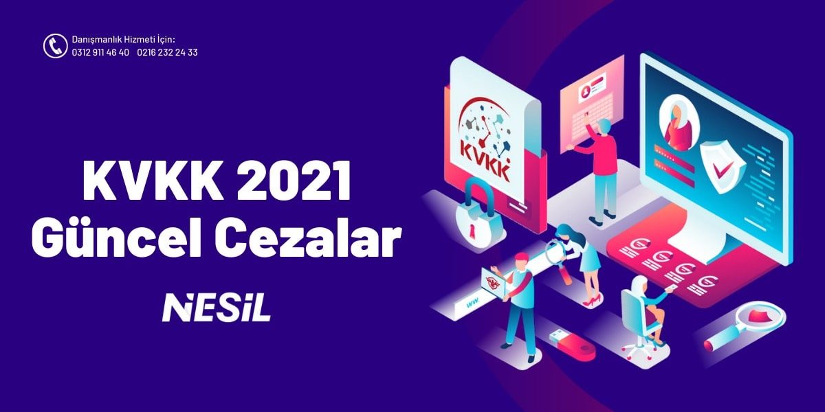 KVKK 2021 Güncel Cezalar KVKK 2021 Güncel Cezalar