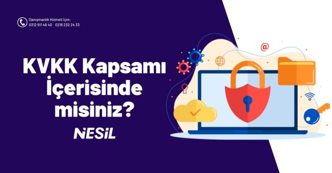 KVKK Kapsamı İçerisinde Misiniz?