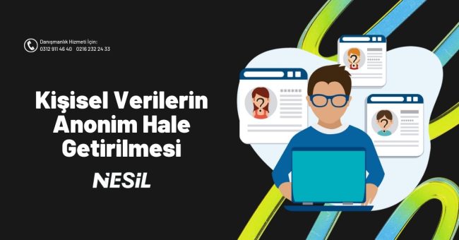 Kişisel Verilerin Anonim Hale Getirilmesi