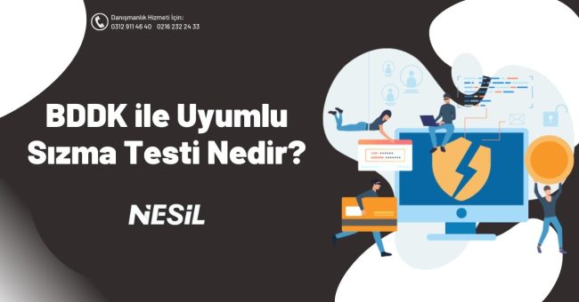 BDDK ile Uyumlu Sızma Testi Nedir?