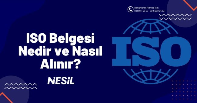 ISO Belgesi Nedir ve Nasıl Alınır?