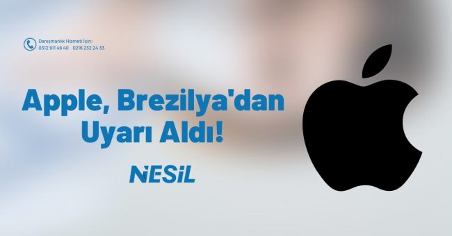 Apple, Brezilya’dan Uyarı Aldı!