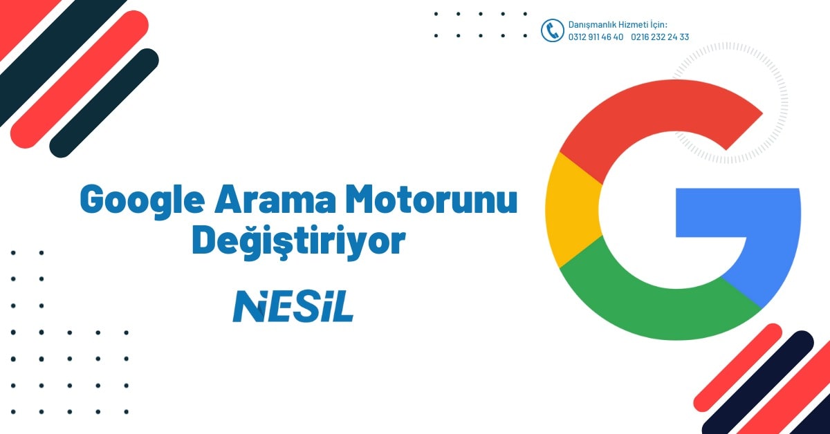 Google Arama Motorunu Değiştiriyor