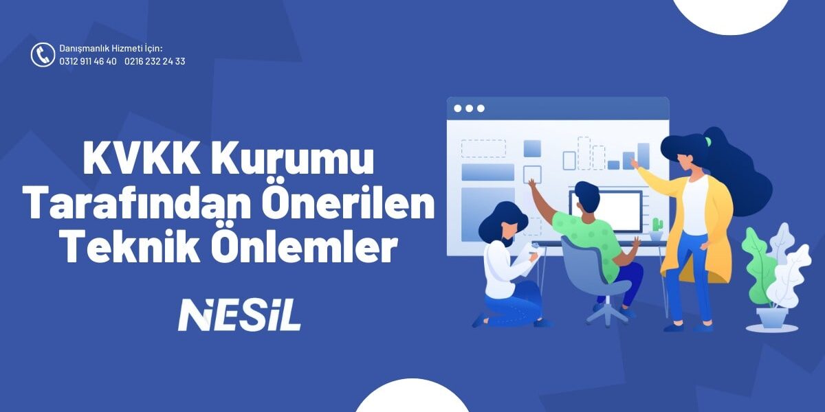 Veri Koruma kişisel verileri koruma Kurumu Tarafından Önerilen Teknik Önlemler