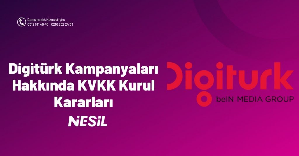 Dijitürk Kampanyaları Hakkında KVKK Kurul Kararları