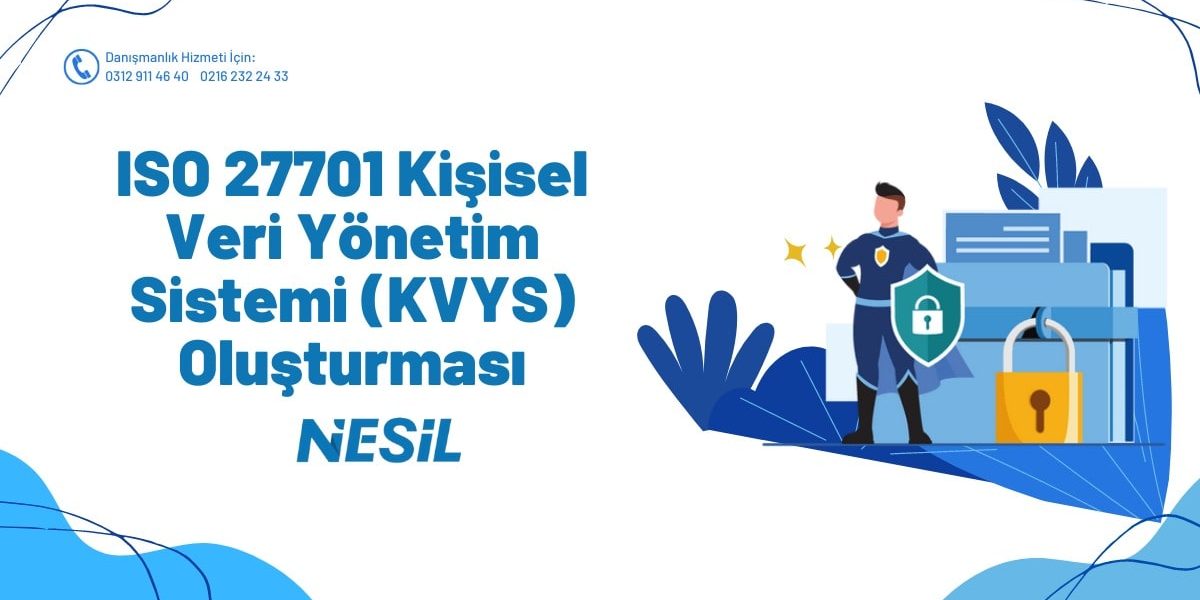 ISO 27701 Kişisel Veri Yönetim Sistemi (KVYS) Oluşturması