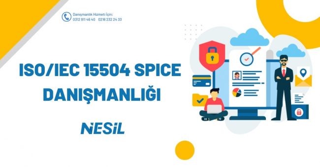 ISO IEC 15504 SPICE DANIŞMALIĞI