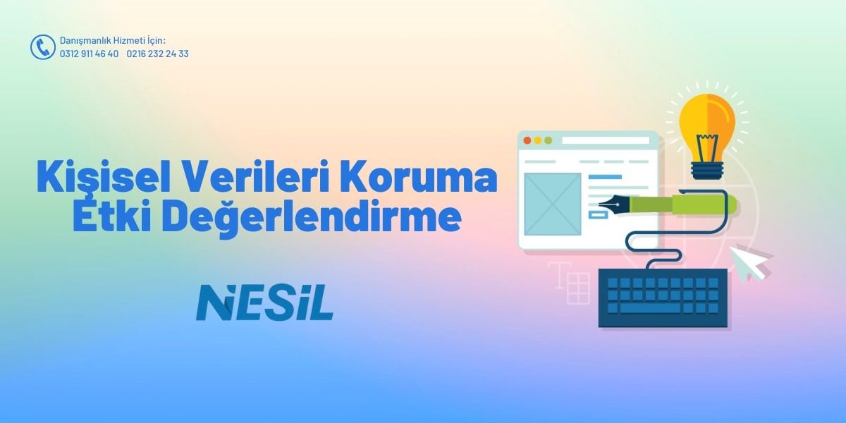 Kişisel Verilerin Koruma Etki Değerlendirme Kişisel Verilerin Koruma Etki Değerlendirme