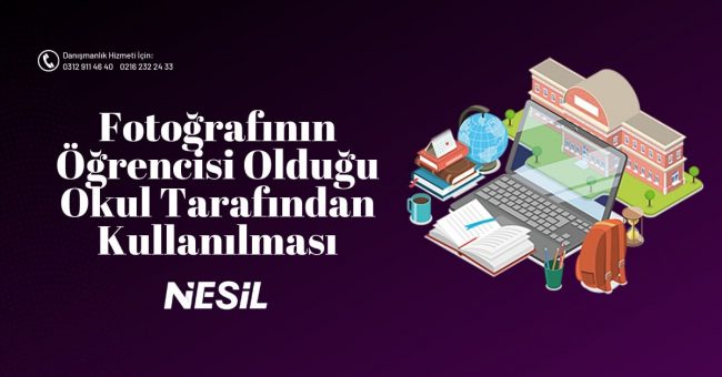Fotoğrafının Öğrencisi Olduğu Okul Tarafından Kullanılması