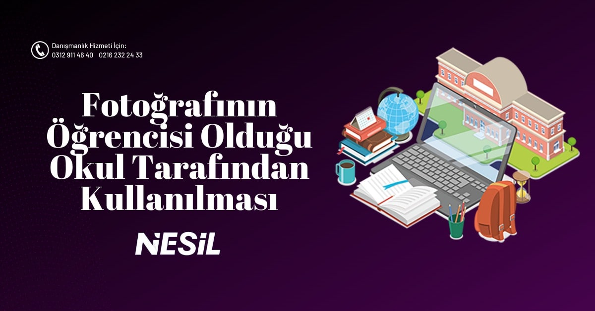 Fotoğrafının Öğrencisi Olduğu Okul Tarafından Kullanılması