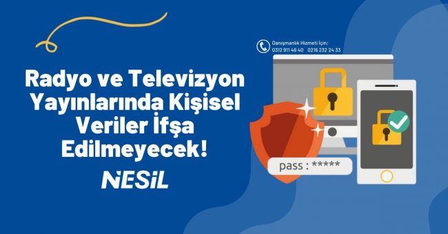 Radyo ve Televizyon Yayınlarında Kişisel Veriler İfşa Edilemeyecek!