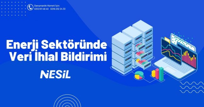 Enerji Sektöründe Veri İhlal Bildirimi