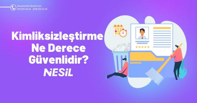Kimliksizleştirme Ne Derece Güvenlidir?