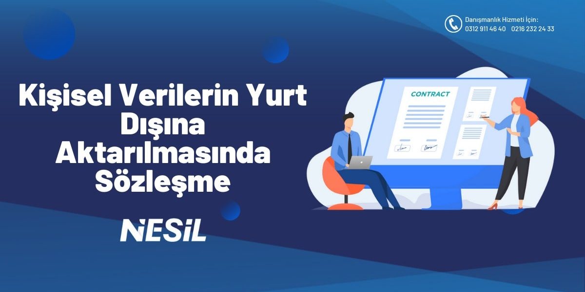 Kişisel Verilerin Yurt Dışına Aktarılmasında Sözleşme