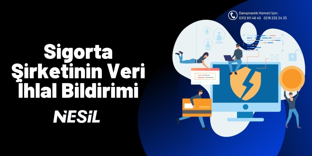 Sigorta Şirketinin Veri İhlal Bildirimi Sigorta Şirketinin Veri İhlal Bildirimi