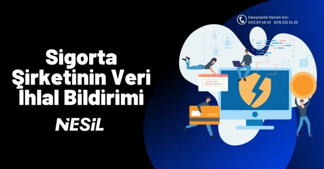 Sigorta Şirketinin Veri İhlal Bildirimi