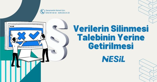 Verilerin Silinmesi Talebinin Yerine Getirilmemesi