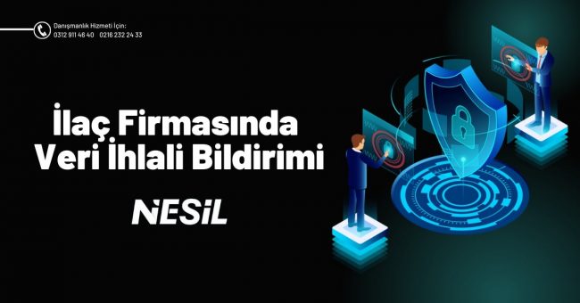 İlaç Firmasında Veri İhlali Bildirimi
