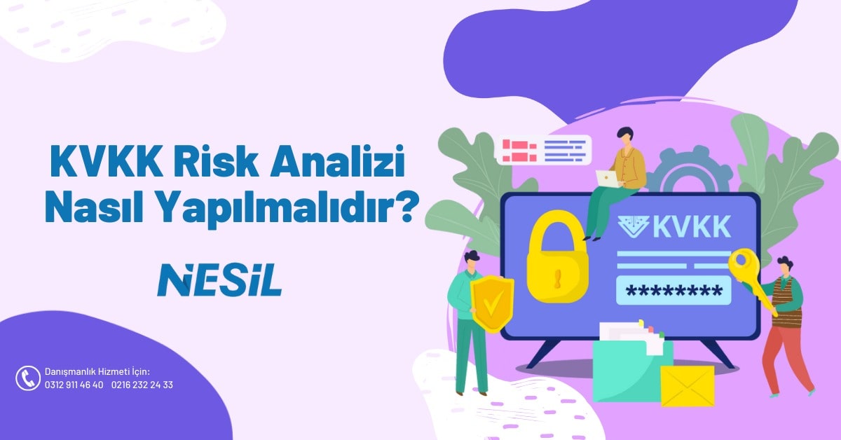 KVKK Risk Analizi Nasıl Yapılmalıdır?