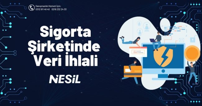 Sigorta Şirketinde Veri İhlali