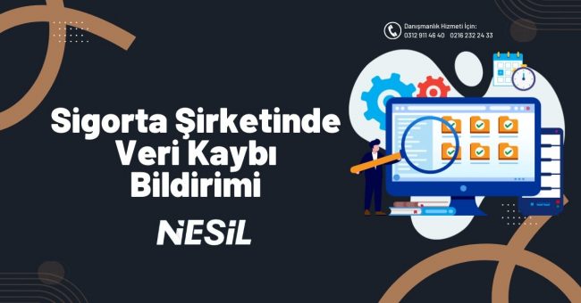 Sigorta Şirketinde Veri Kaybı Bildirimi