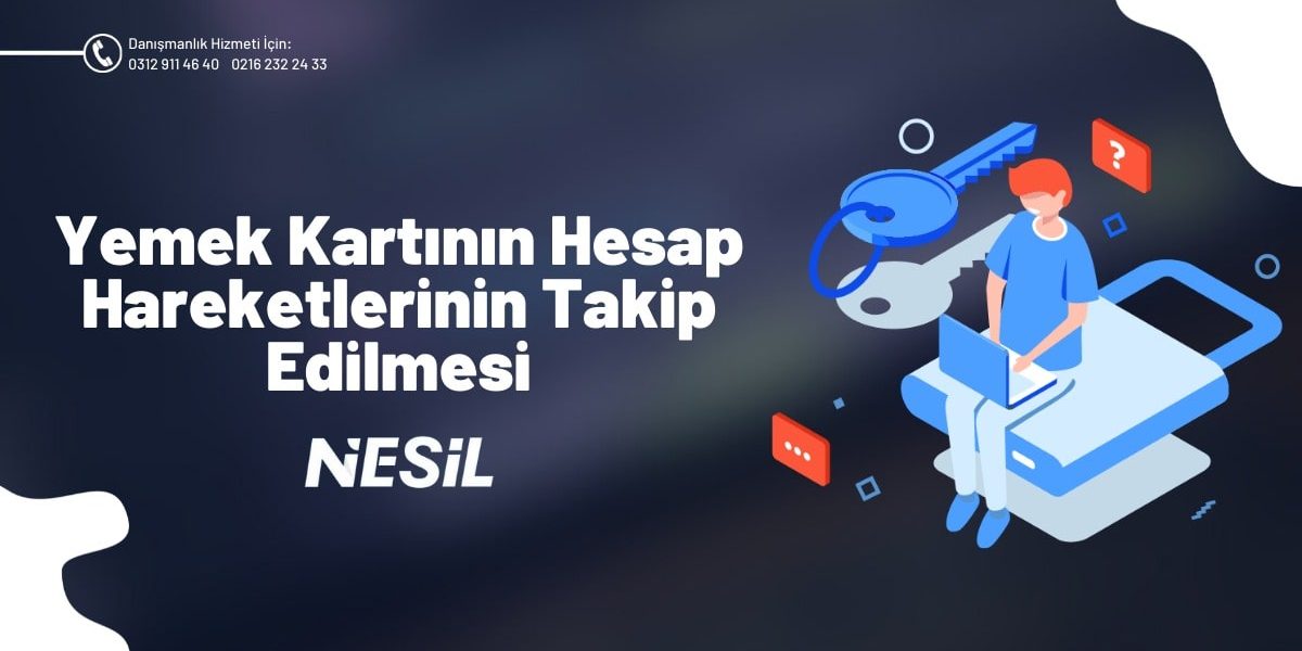 Yemek Kartının Hesap Hareketlerinin Takip Edilmesi