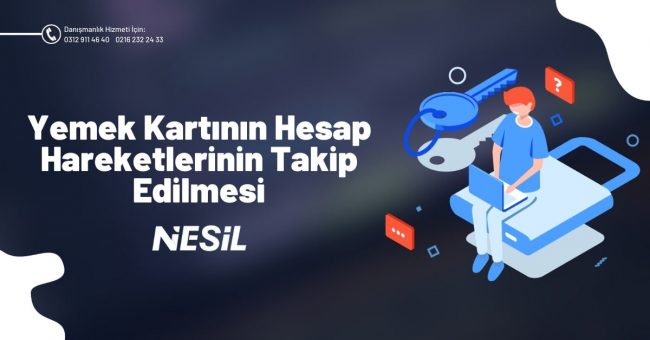 Yemek Kartının Hesap Hareketlerinin Takip Edilmesi