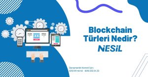 Blockchain Türleri Nedir ?