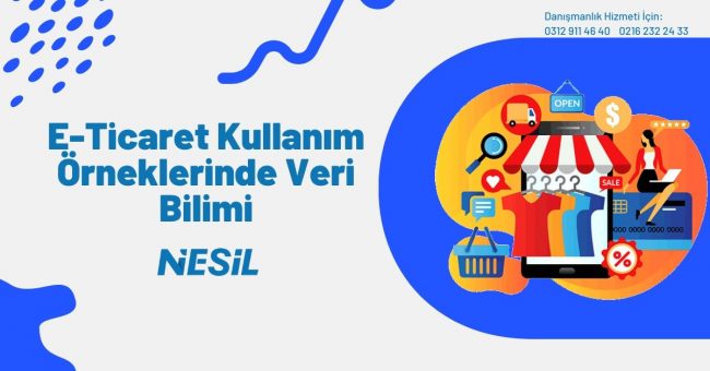 E-Ticaret Kullanım Örneklerinde Veri Bilimi