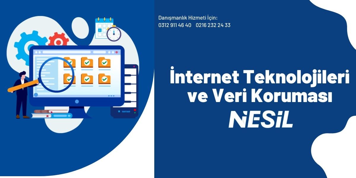 İnternet Teknolojileri ve Veri Koruması İnternet Teknolojileri ve Veri Koruması