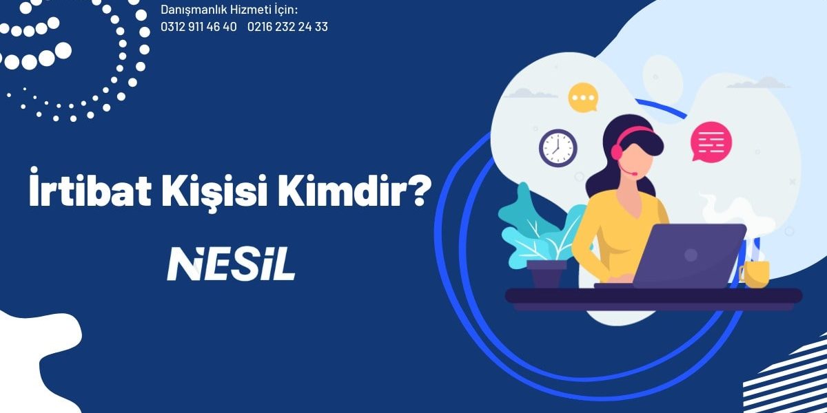 İrtibat Kişisi Kimdir? İrtibat Kişisi Kimdir?