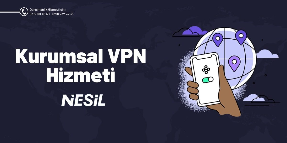 Kurumsal VPN Hizmeti