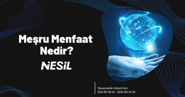 Meşru Menfaat Nedir?