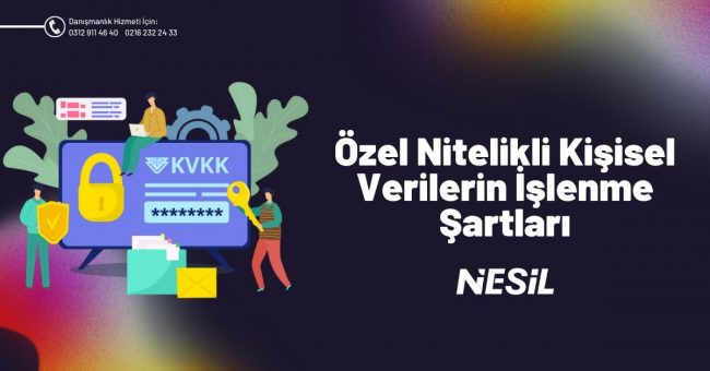 Özel Nitelikli Kişisel Verilerin İşlenme Şartları