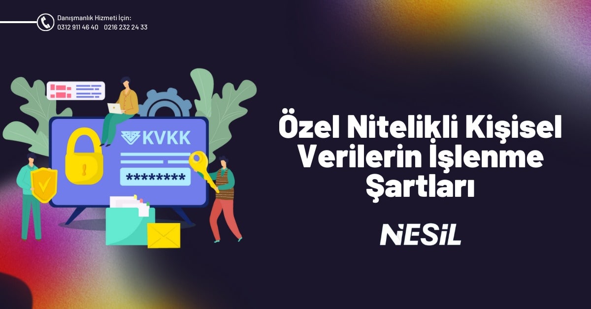 Özel Nitelikli Kişisel Verilerin İşlenme Şartları
