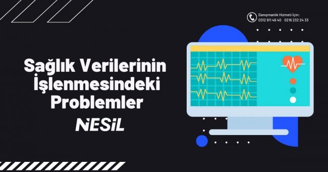 Sağlık Verilerinin İşlenmesindeki Prolemler