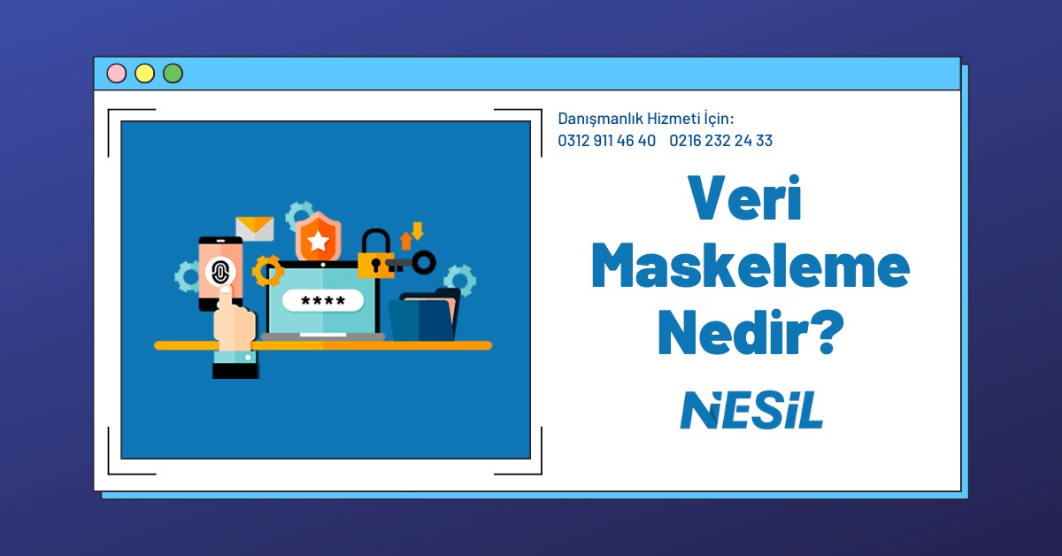 Veri Maskeleme Nedir?