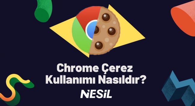 Chrome Çerez Kullanımı Nasıldır?