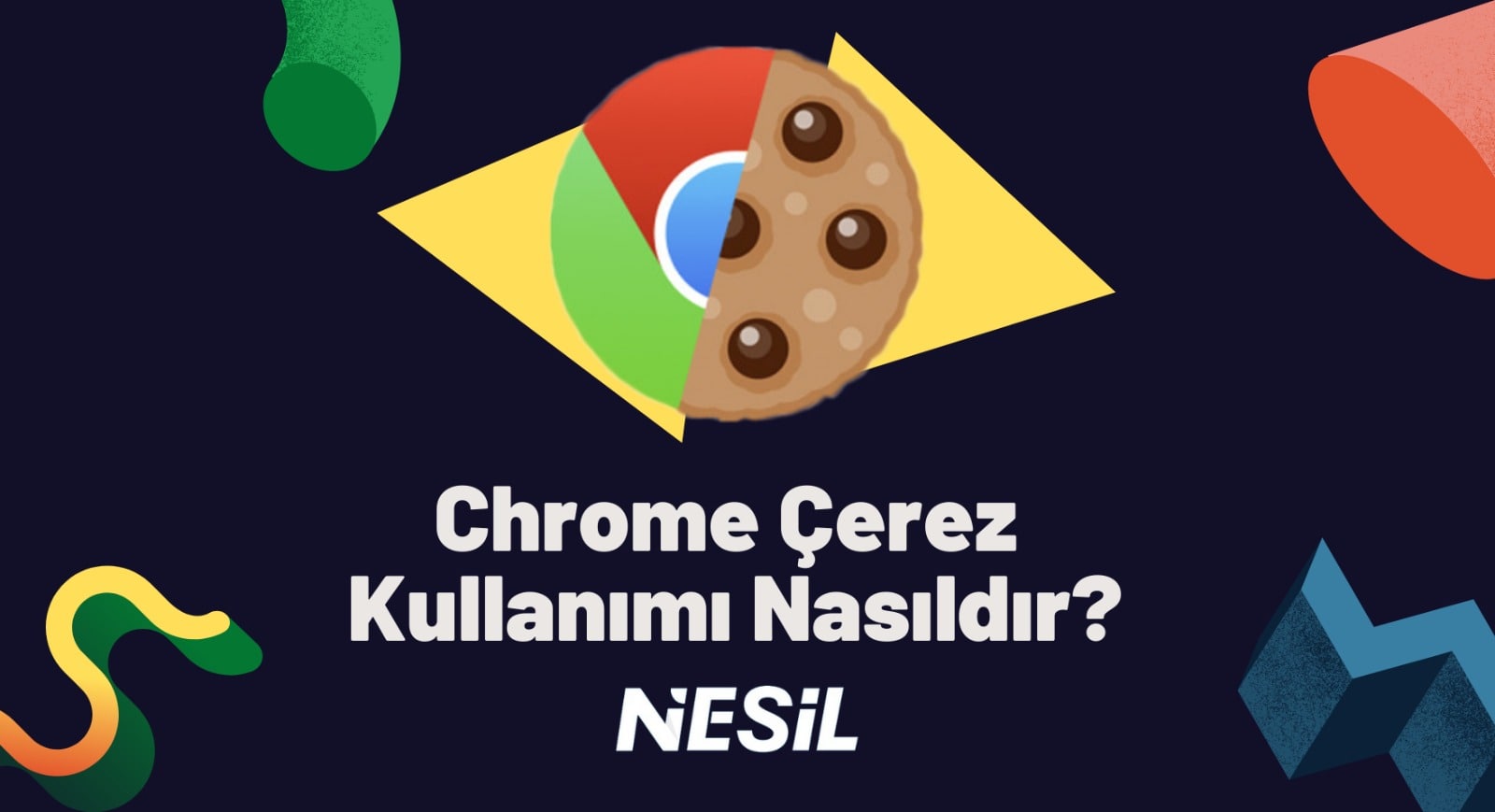 Chrome Çerez Kullanımı Nasıldır?
