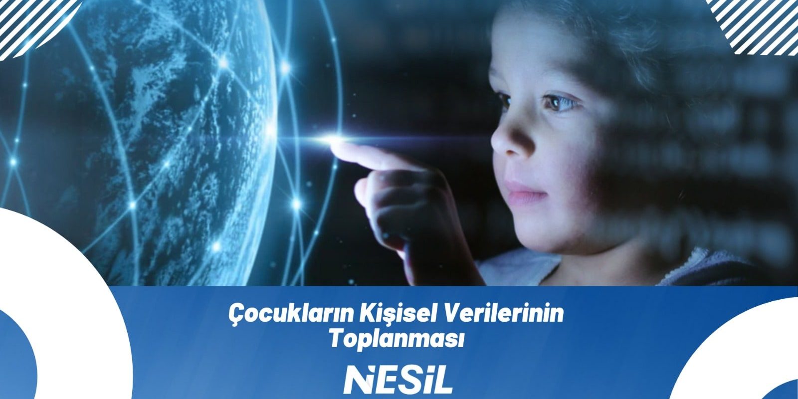Çocukların Kişisel Verilerinin Toplaması Çocukların Kişisel Verilerinin Toplaması