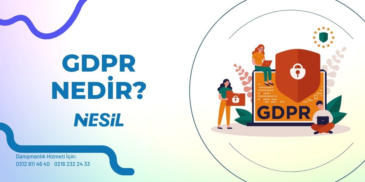 GDPR Nedir? GDPR Nedir?