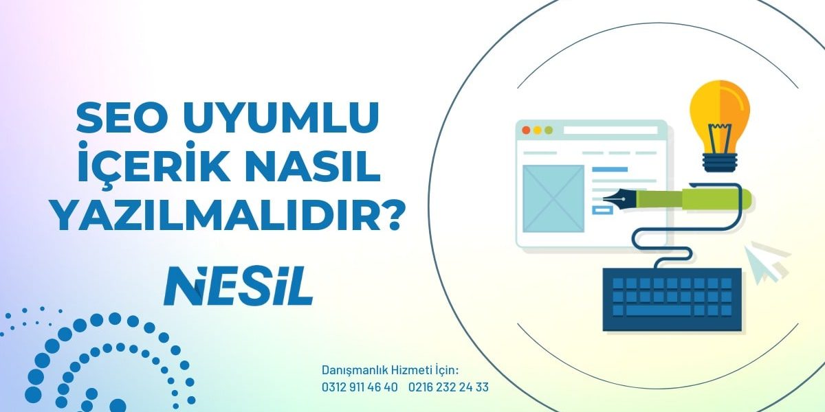 SEO Uyumlu İçerik Nasıl Yazılmalıdır? SEO Uyumlu İçerik Nasıl Yazılmalıdır?