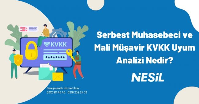 Serbest Muhasebeci Ve Mali Müşavir KVKK Uyum Analizi Nedir