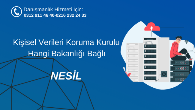 Kişisel Verileri Koruma Kurulu Hangi Bakanlığı Bağlı