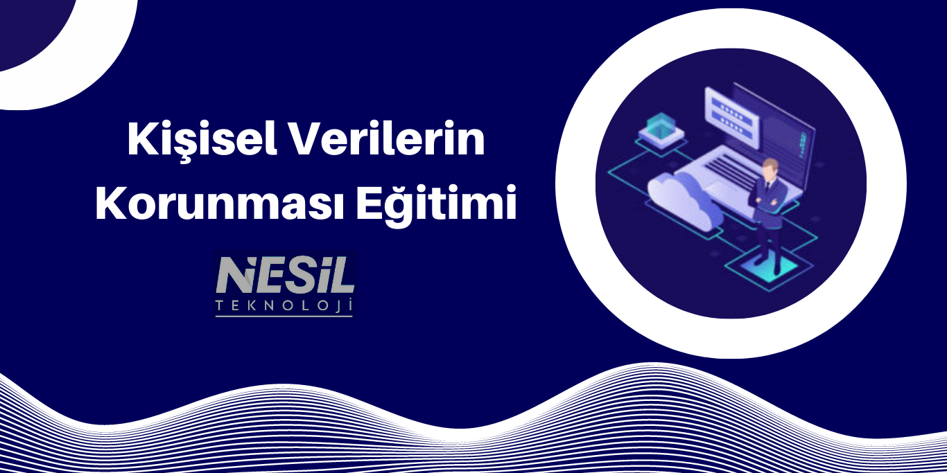 Kişisel Verilerin Korunması Eğitimi