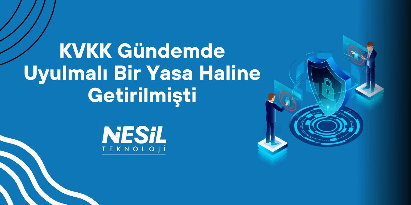 KVKK Gündemde Uyulmalı Bir Yasa Haline Getirilmişti-min KVKK