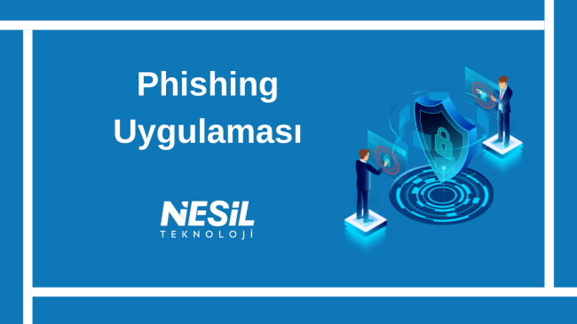 Phishing Uygulaması